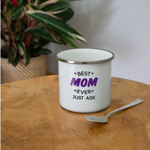 Camper Mug - Best Mom Ever Just Ask - white