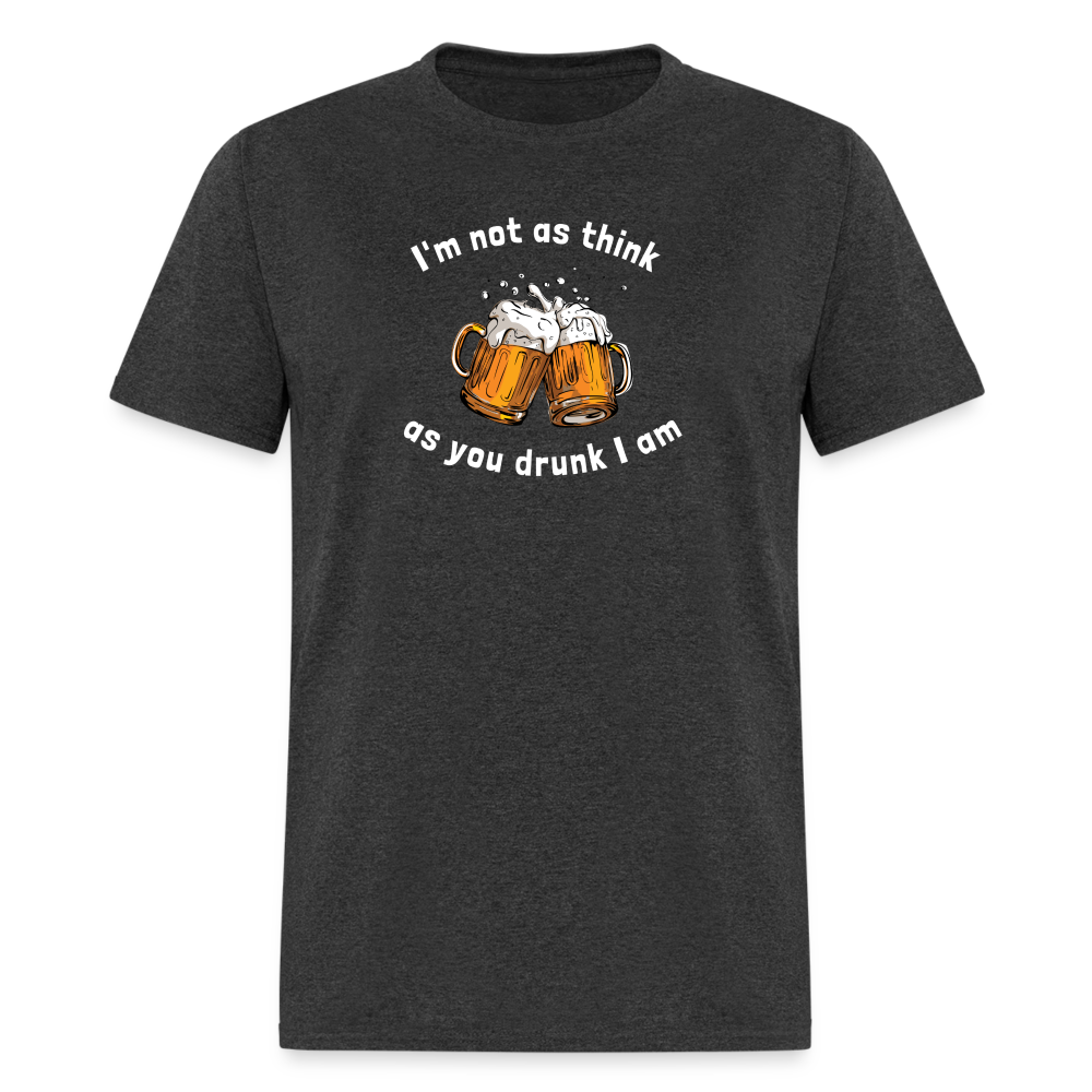 Unisex Classic T-Shirt - think as drunk - heather black