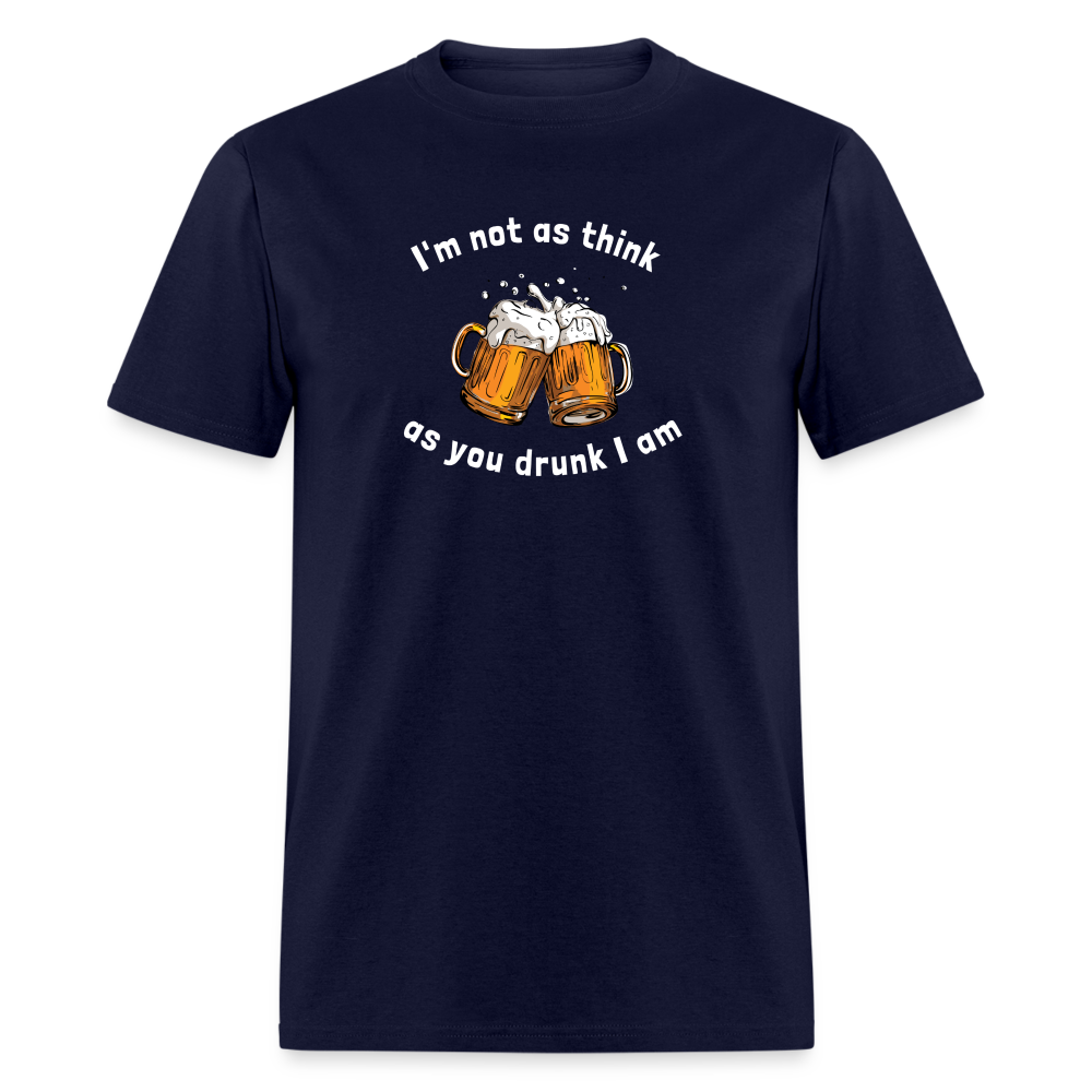 Unisex Classic T-Shirt - think as drunk - navy