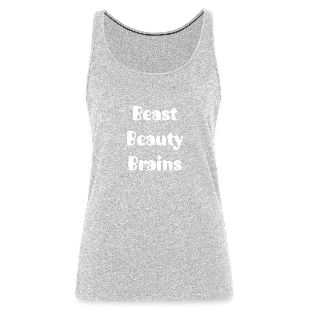 Women’s Premium Tank Top - Beast, Beauty, Brains - heather gray