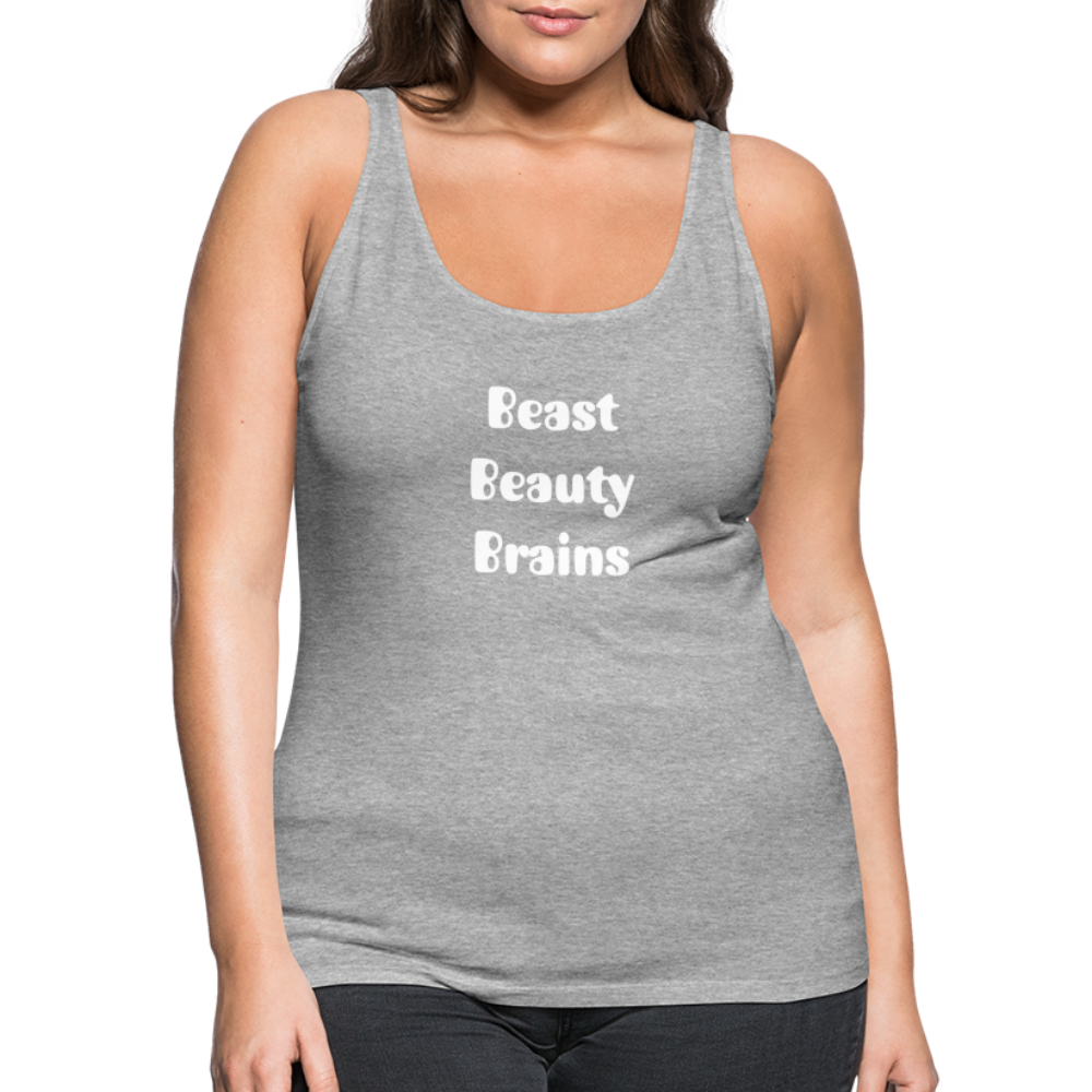 Women’s Premium Tank Top - Beast, Beauty, Brains - heather gray