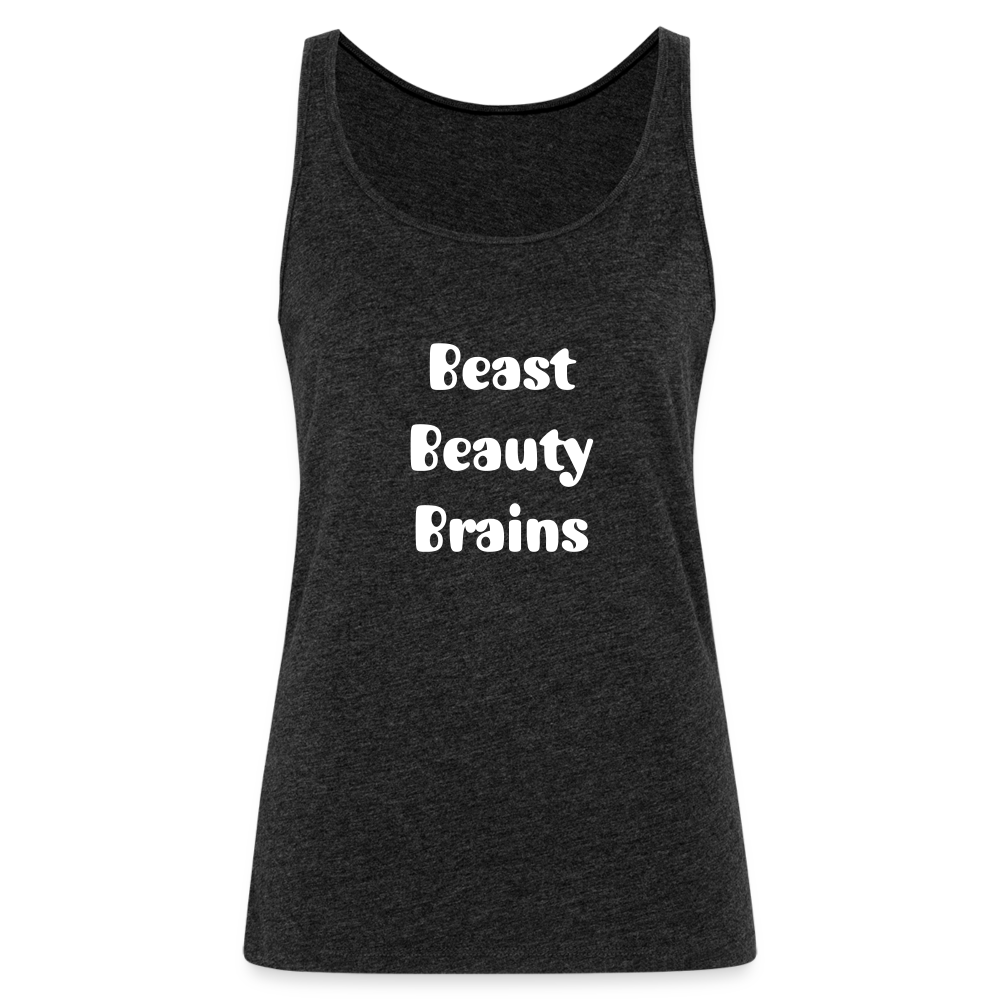 Women’s Premium Tank Top - Beast, Beauty, Brains - charcoal grey